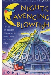 Night of the Avenging Blowfish (John Welter)