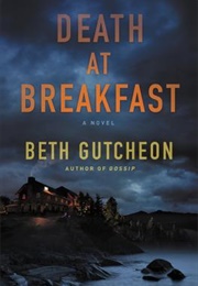 Death at Breakfast (Beth Gutcheon)