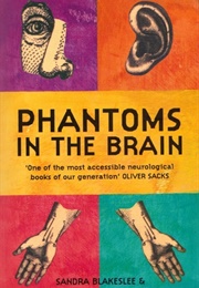 Phantoms in the Brain (V. S. Ramachandran, Sandra Blakeslee)