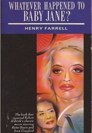 Whatever Happened to Baby Jane (Henry Farrell)