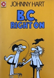 B.C. Right on (Johnny Hart)