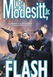 Flash (L. E. Modesitt, Jr.)