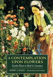 A Contemplation Upon Flowers (Ward, Bobby)