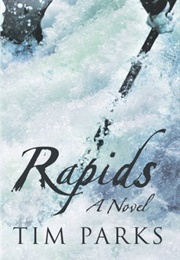 Rapids (Tim Parks)