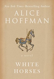 White Horses (Alice Hoffman)