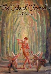 The Cadwal Chronicles (Jack Vance)