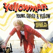 Yellowman - Young, Gifted &amp; Yellow