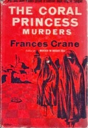 The Coral Princess Murders (Frances Crane)