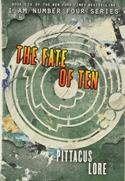 The Fates of Ten (Pittacus Lore)