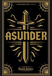 Dragon Age: Asunder (David Gaider)