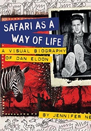 Safari Was a Way of Life (Dan Eldon)