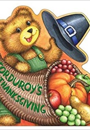Corduroy's Thanksgiving (Lisa McCue)