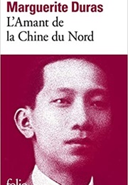 L'amant De La Chine Du Nord (Marguerite Duras)