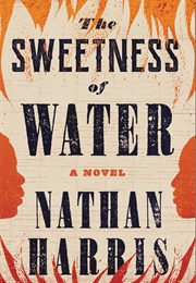 The Sweetness of Water (Nathan Harris)