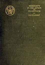 Heredity in Relation to Eugenics (Charles Benedict Davenport)