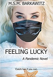 Feeling Lucky (M.S.M. Barkawitz)