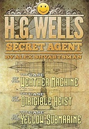 H. G. Wells, Secret Agent (Alex Shvartsman)