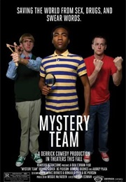 Mystery Team (2009)