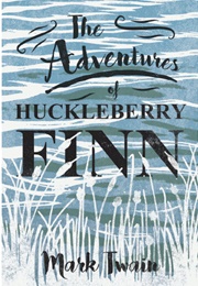The Adventures of Huckleberry Finn (Mark Twain)