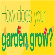 How Does Your Garden Grow?