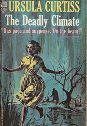 The Deadly Climate (Ursula Curtiss)
