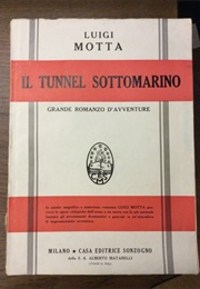 Il Tunnel Sottamarino (Luigi Motta)