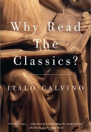Why Read the Classics? (Italo Calvino)