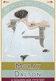 The Art School Murder (Moray Dalton)