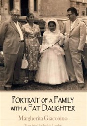 Portrait of a Family With a Fat Daughter (Margherita Giacobino)
