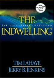 The Indwelling (Tim Lahaye &amp; Jerry B. Jenkins)