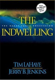 The Indwelling (Tim Lahaye & Jerry B. Jenkins)