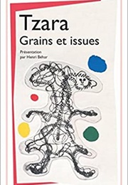 Grains Et Issues (Tristan Tzara)
