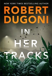 In Her Tracks (Robert Dugoni)