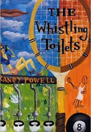 The Whistling Toilets (Randy Powell)