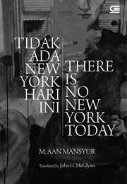 There Is No New York Today (M. Aan Mansyur)