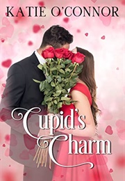 Cupid's Charm (Katie O'Connor)