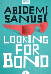 Looking for Bono (Abidemi Sanusi)