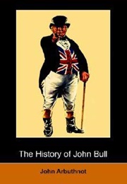 The History of John Bull (John Arbuthnot)