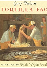 The Tortilla Factory (Gary Paulsen)