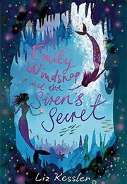 Emily Windsnap and the Siren's Secret (Liz Kessler)