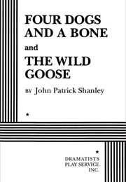Four Dogs and a Bone (John Patrick Shanley)