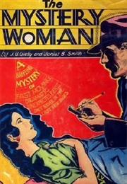 The Mystery Woman (John Ulrich Giesy & Junius B. Smith)