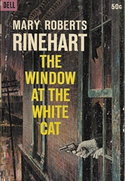 The Window at the White Cat (Mary Roberts Rinehart)
