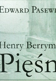 Henry Berryman Pięśni (Edward Pasewicz)