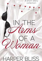 In the Arms of a Woman (Harper Bliss)