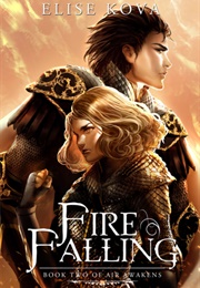 Fire Falling (Elise Kova)