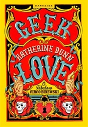 Geek Love (Katherine Dunn)