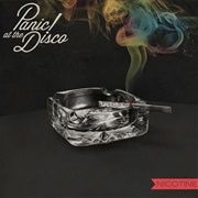 Nicotine by Panic! at the Disco