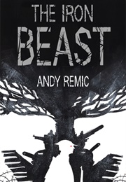 The Iron Beast (Andy Remic)