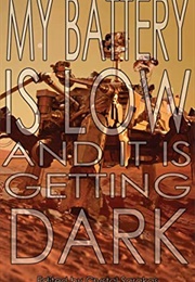 My Battery Is Low and It Is Getting Dark (Sarakas & Palmatier)